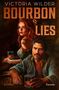 Aufschrift: „Victoria Wilder, Bourbon & Lies“. Ein Mann und eine Frau mit Bourbon in skizzenhaftem Stil.