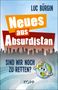 Luc Bürgin: Neues aus Absurdistan, Buch