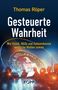 Thomas Röper: Gesteuerte Wahrheit, Buch
