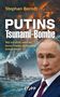 "Putins Tsunami-Bombe" und "Was uns droht, wenn wir keinen Frieden mit Russland hinbekommen". Explosion, Welle, ernstes Gesicht., Buch