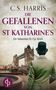 C. S. Harris: Die Gefallenen von St. Katharine¿s, Buch