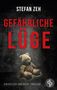 Stefan Zeh: Gefährliche Lüge, Buch