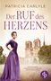 Patricia Carlyle: Der Ruf des Herzens, Buch, Buch