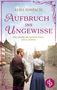Elisa Rimpach: Aufbruch ins Ungewisse | Die historische Familiensaga im 20. Jahrhundert, Buch