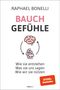 Raphael Bonelli: Bauchgefühle, Buch