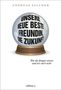 Andreas Salcher: Unsere neue beste Freundin, die Zukunft, Buch