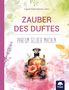 Ingrid Kleindienst-John: Zauber des Duftes, Buch