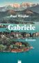 Paul Wiegler: Gabriele, Buch