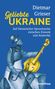 Dietmar Grieser: Geliebte Ukraine, Buch