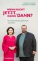 Danielle Spera: Wenn nicht jetzt, wann dann?, Buch