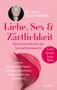 Elke Franzki: Liebe, Sex & Zärtlichkeit - Sprechstunde bei der Sexualtherapeutin., Buch, Buch