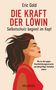 Titel: "DIE KRAFT DER LÖWIN".
Darunter eine Illustration einer Frau im Profil mit fließendem Haar., Buch