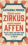 "KATHARINA POMMER. Nicht mein Zirkus, nicht meine Affen. Wie du lernst, dich nicht mehr für alles verantwortlich zu fühlen. GOLDEGG."

Retro-Design mit hellen und roten Streifen.