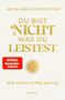 "DU BIST NICHT WAS DU LEISTEST", "SPIEGEL Bestseller-Autorin", "Wie wahrer Erfolg gelingt"; zentraler Sonnensymbol., Buch
