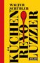 Walter Schübler: Küchen-Revoluzzer, Buch