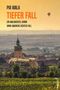 "Pia Wala, Tiefer Fall, Ein Waldviertel-Krimi, Anna Wagners vierter Fall." Landschaft mit Turm und heißem Luftballon., Buch
