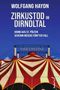 „Wolfgang Haydn: Zirkustod im Dirndltal. Krimi aus St. Pölten. Severin Meiers fünfter Fall.“ Ein Zirkuszelt mit „Viscontini“., Buch