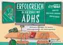 Sigrun Eder: Erfolgreich in der Schule mit ADHS - Wirksame Strategien für bessere Selbstorganisation und Selbstregulation, Buch
