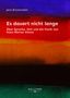 „Es dauert nicht lange“ von Jens Brockmeier. Farbverläufe in Blau, Rot, Orange und Grün. Verlag: Hollitzer., Buch