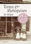 Michael Rathmayer: Torten und Mehlspeisen in Wien, Buch