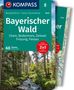 Walter Theil: KOMPASS Wanderführer Bayerischer Wald, Cham, Bodenmais, Zwiesel, Freyung, Passau, 60 Touren mit Extra-Tourenkarte, Buch