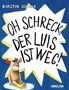 Kirstin Schwab: Oh Schreck, der Luis ist weg!, Buch