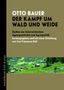Otto Bauer: Der Kampf um Wald und Weide, Buch