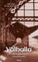 Ingrid Schliebusch: Valhalla ¿ Erinnerungen aus der Zwischenwelt!, Buch