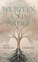 Sonja Dworzak: Wurzeln und Zweige, Buch
