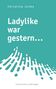 Christina Jonke: Ladylike war gestern..., Buch