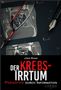 Jörg Rinne: Der Krebs-Irrtum, Buch