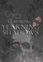 T. J. Morosis: Yearning Shadows, Buch