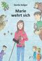 Gerda Saliger: Marie wehrt sich, Buch