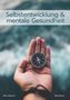„Selbstentwicklung & mentale Gesundheit“. Hand hält Kompass, unscharfer Hintergrund. Autoren: Marie Hummel, Elias Renner.