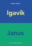 Stefan Wieser: Igavik Janus, Buch