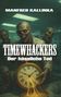 Manfred Kallinka: Timewhackers, Buch