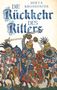 Text: "DIE RÜCKKEHR DES RITTERS" und "HERTA KRONDORFER". Darstellung von Rittern in einer bunten mittelalterlichen Kampfszene., Buch