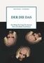 Texte: "MICHAEL STRADAL", "DER DIE DAS", "Der Mutige Die Zange Das Attentat (Drei schreckliche Geschichten)".  
Drei Köpfe mit Händen., Buch