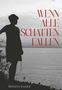 "WENN ALLE SCHATTEN FALLEN" steht in roter Schrift über einer Silhouette am Wasser. Autor: Brigita Egger., Buch