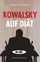 Text: "HUBERT SCHRENK KOWALSKY AUF DIÄT KRIMINALKOMÖDIE." Silhouette eines sitzenden Mannes am Tisch mit Teller und Besteck., Buch