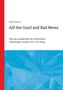 "Rudolf Schwarz. All! the Good and Bad News. Wie das mediale Bild der Wirklichkeit vollständiger werden kann. Ein Essay." Oben links rote Leiste, unten blaue geometrische Form., Buch
