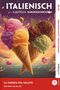 Oben steht "ITALIENISCH mit LUSTIGEN KURZGESCHICHTEN". Drei bunte Eistüten vor einer Küstenszene bei Sonnenuntergang., Buch
