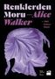 Alice Walker: Renklerden Moru, Buch, Buch