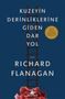 Richard Flanagan: Kuzeyin Derinliklerine Giden Dar Yol, Buch