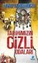 Yavuz Bahadiroglu: Tarihimizin Gizli Odalari, Buch