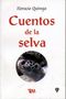 Horacio Quiroga: Cuentos de la Selva: Tales of the Jungle, Buch