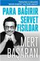 Mert Basaran: Para Bagirir Servet Fisildar, Buch