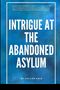 Kole Collins: Intrigue at the Abandoned Asylum, Buch
