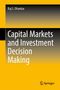 Raj S. Dhankar: Capital Markets and Investment Decision Making, Buch