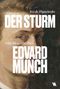 Ivo de Figueiredo: Der Sturm. Eine Biografie über Edvard Munch, Buch